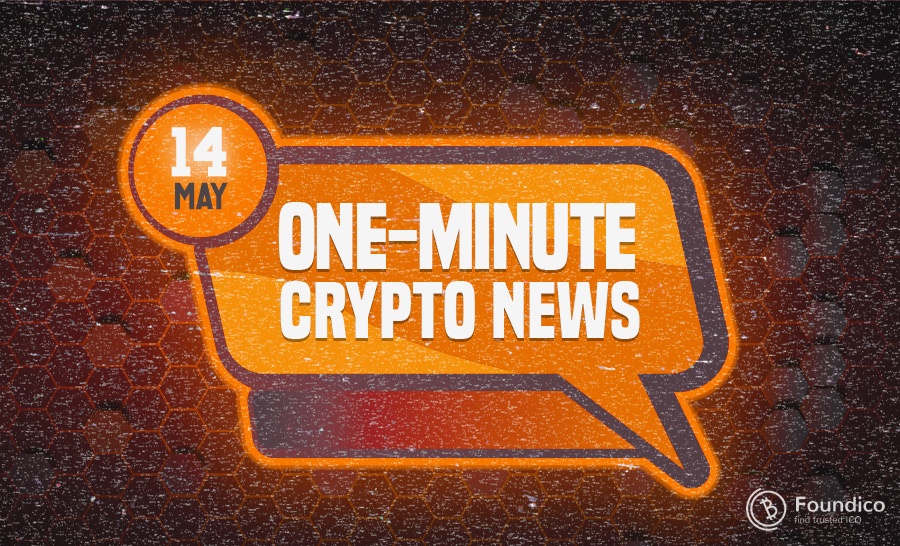One-Minute Blockchain News – May 14, 2022