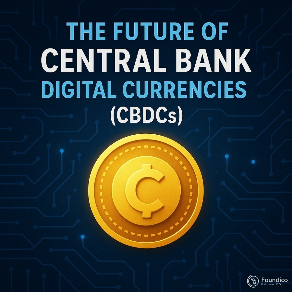 The Future of Central Bank Digital Currencies (CBDCs)