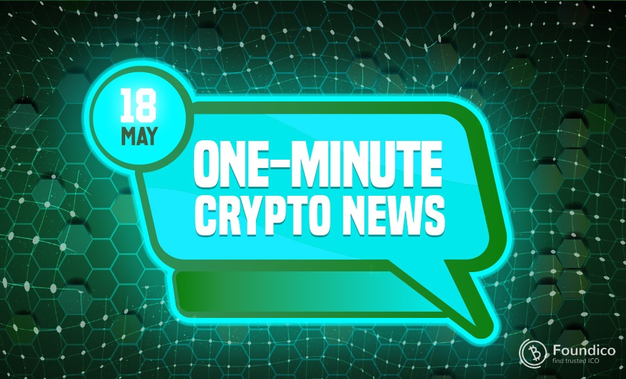 One-Minute Blockchain News – May 18, 2022