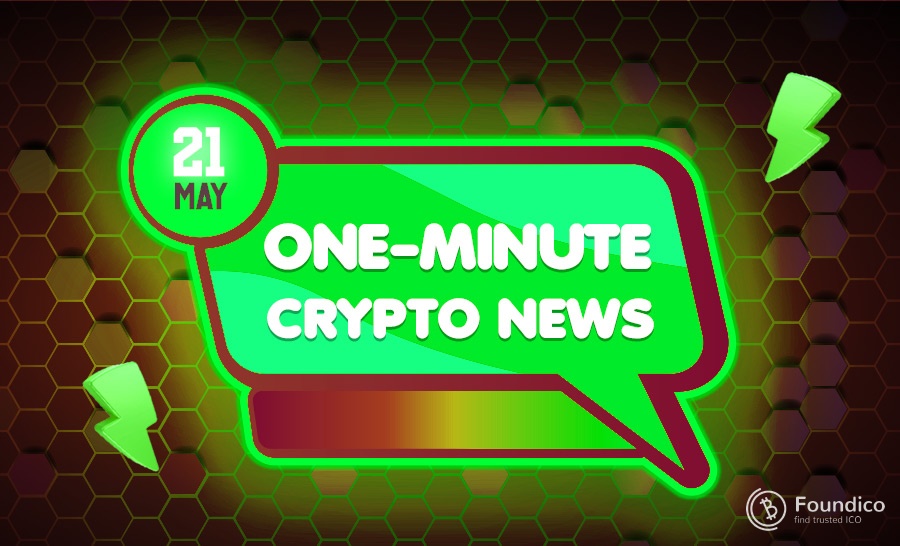 One-Minute Blockchain News – May 21, 2022