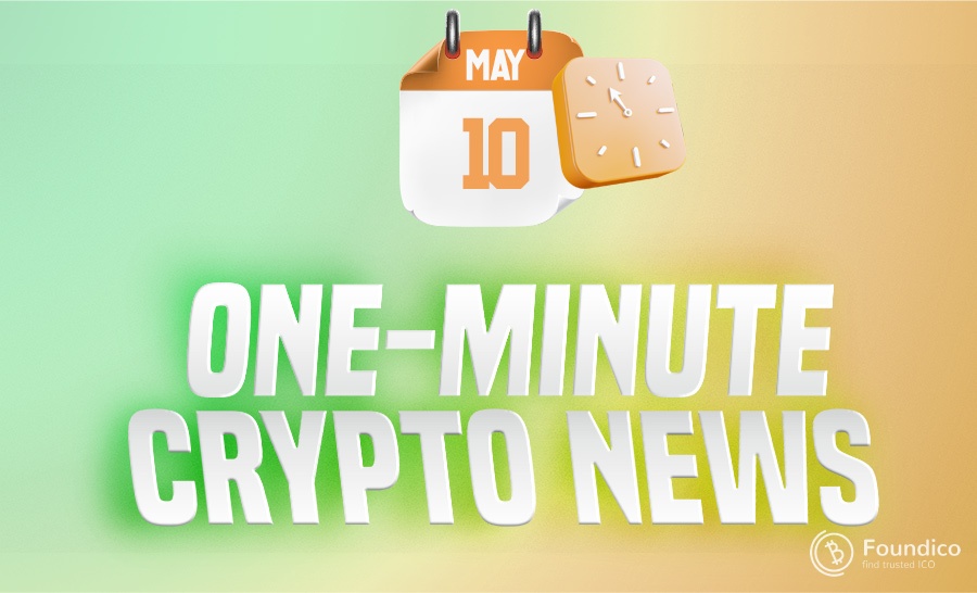 One-Minute Blockchain News – May 10, 2022