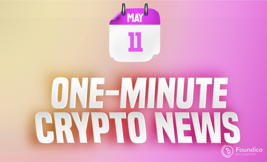 One-Minute Blockchain News – May 11, 2022