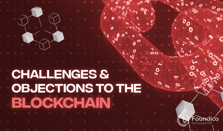 Challenges & Objections to the Blockchain