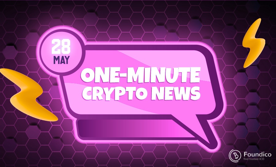 One-Minute Blockchain News – May 28, 2022