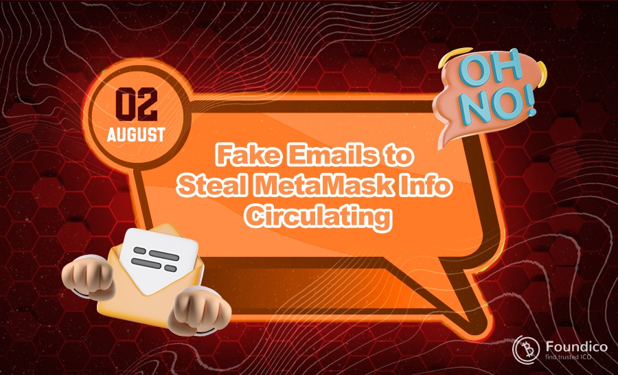 Fake Emails to Steal MetaMask Info Circulating