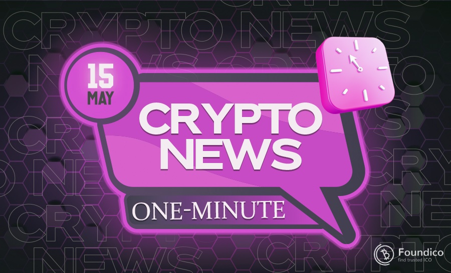 One-Minute Blockchain News – May 15, 2022